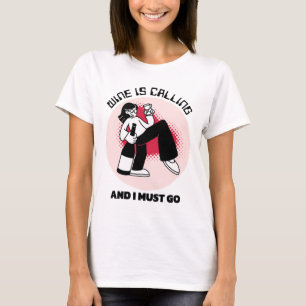 Wein ruft und ich muss gehen Trinkhumor T-Shirt