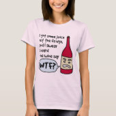 Wein sagt "WTF?" (schwarzer Text) T-Shirt (Vorderseite)