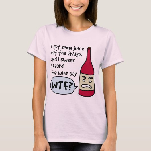 Wein sagt "WTF?" (schwarzer Text) T-Shirt (Vorderseite)