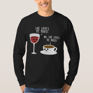 Wein Shirt Kaffee liebt mich mehr