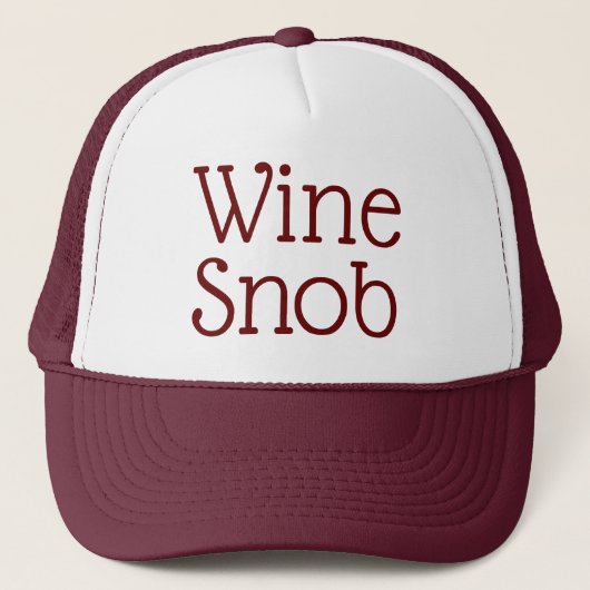 Wein Snob Truckers Hat Truckerkappe (Vorderseite)
