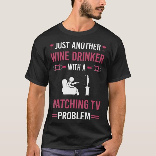 Wein trinken Fernsehen T-Shirt (Vorderseite)