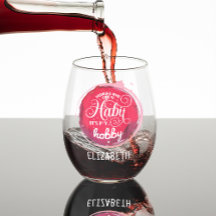 Wein trinken ist mein Hobby