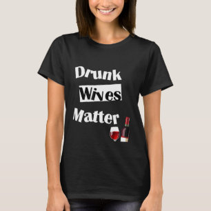 Wein trinkendes Hemd Frauen Lustig Betrunkene Ehef T-Shirt