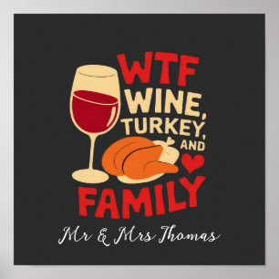 Wein, Truthahn und Familie Lustiges Erntedankfest Poster