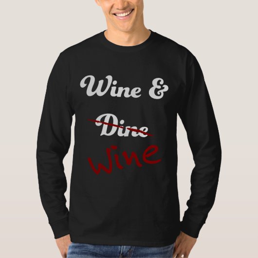 Wein und Dine T-Shirt (Vorderseite)