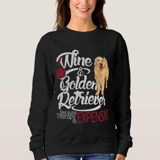 Wein und Golden Retriever Angepasst Sweatshirt (Vorderseite)