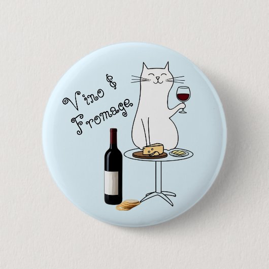 Wein- und Katzenliebhaber, die heute nur mit meine Button (Vorderseite)