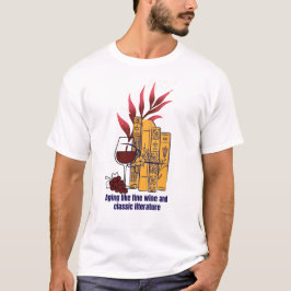 Wein und klassische Literatur T-Shirt