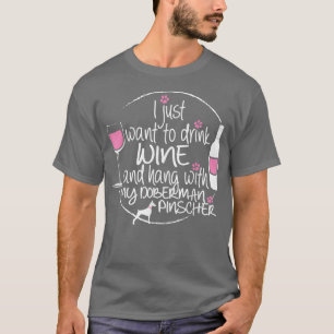 Wein und mein Doberman Pinscher Hund T-Shirt