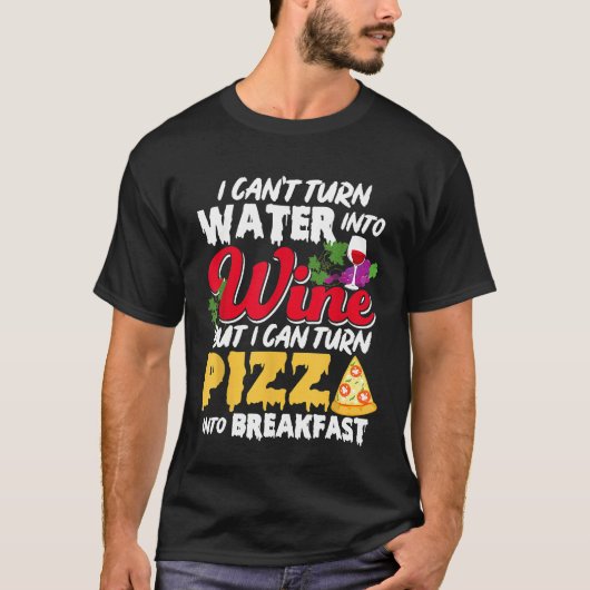 Wein und Pizza zum Frühstück Funny Meme for Women T-Shirt (Vorderseite)