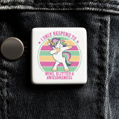 Wein und Wahnsinn - Einhorn Button