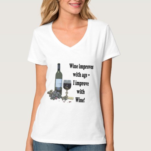 Wein verbessert mit Alter, ich verbessern mit T-Shirt (Vorderseite)