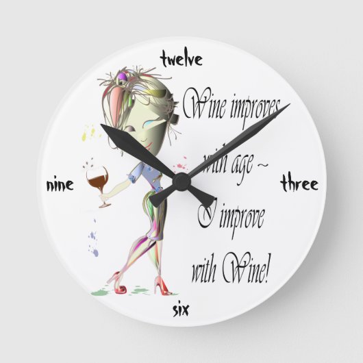 Wein verbessert sich mit Alter, humorvollen Kunstg Runde Wanduhr (Vorderseite)