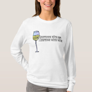 Wein verbessert… T-Shirt