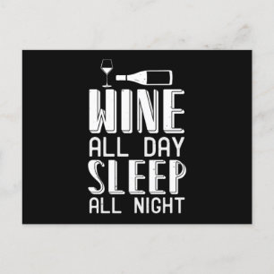 Wein - Wein ganztägig Schlafen Die ganze Nacht hin Postkarte