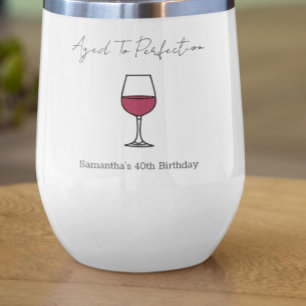 Wein zum 40. Geburtstag - gereift bis zur Vollkomm