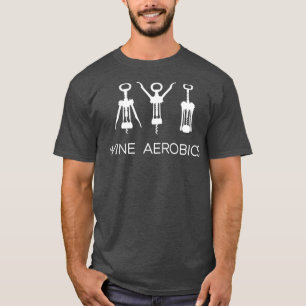 Weinaerobic Yoga Gym-Übung 1 T-Shirt