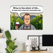 Weinberg Winemaker, Wein ist der Elixier des Leben Poster (Heimbüro)