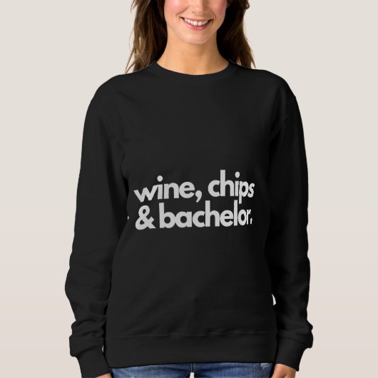 Weine Chips & Amp Amp Bachelor Angepasste Schotte Sweatshirt (Vorderseite)