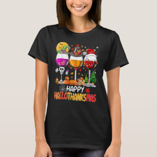 Weine Glass Thankgiving Happy Hallothanksmas 9 T-Shirt