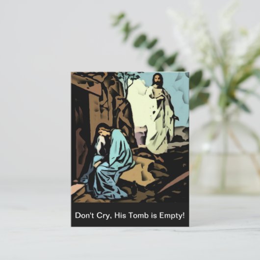 Weine nicht, das Grab ist leer Postkarte (Stehend Vorderseite)