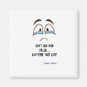 Weine nicht über alles, was die Küche war Magnet (Vorne)