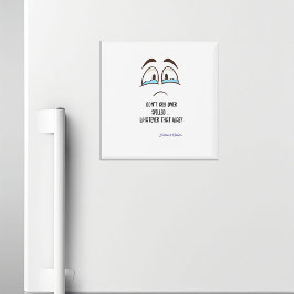 Weine nicht über alles, was die Küche war Magnet