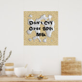 Weine nicht über verschüttete Milch! Poster Print (Küche)