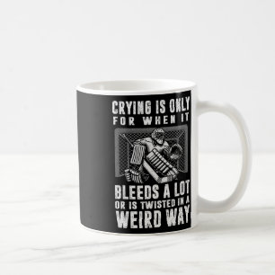Weinen ist nur, wenn es stark blutet Hockey-Torwar Kaffeetasse