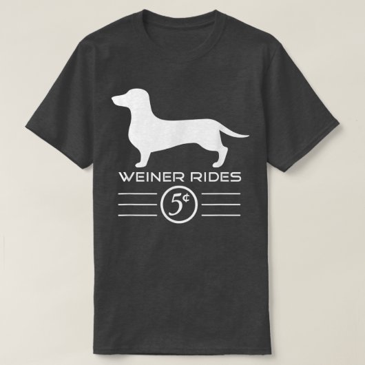 Weiner Rides 5 Cent T-Shirt (Design vorne)