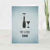 Weinflasche - "Pop a Cork" - Männliche Feier Karte (Vorderseite)