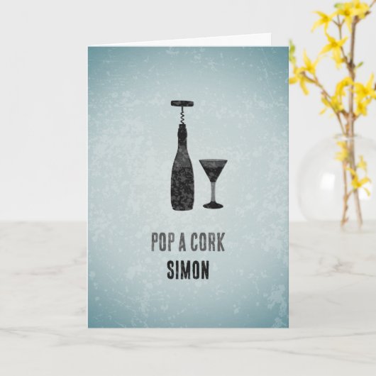 Weinflasche - "Pop a Cork" - Männliche Feier Karte (Gelbe Blume)
