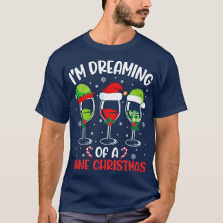 Weingläser ELF Weihnachten Xmas Im Traum eines Wei T-Shirt