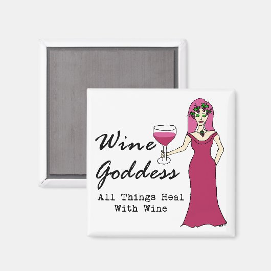 Weingöttin "Alles heilen mit Wein" Magnet (Vorderseite/Rückseite)