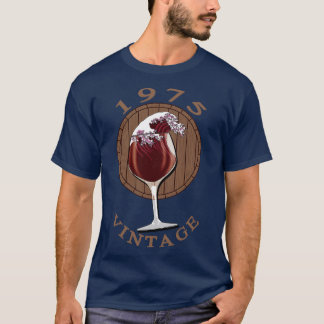 Weinliebhaber Geburtstag 1975 Vintage T-Shirt