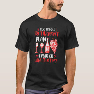 Weinprobe Altersrente Rente Weinrente Ret T-Shirt