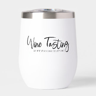 Weinprobe ist mein Lieblingssport Becher