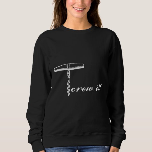Weinschraube Es Weinschraube Sweatshirt (Vorderseite)