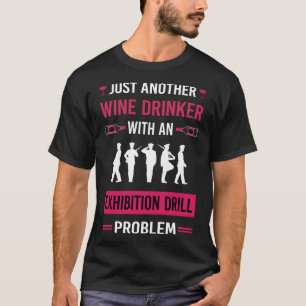 Weintrinker Ausstellungsbohrmaschine T-Shirt