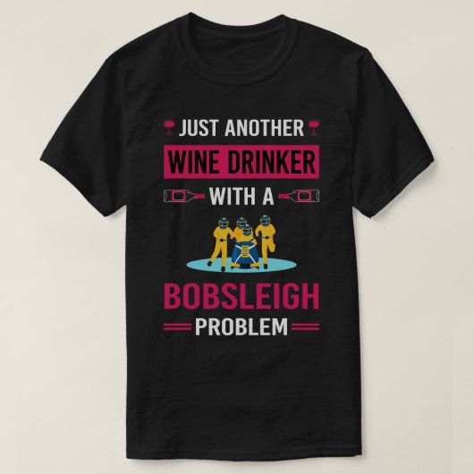 Weintrinker Bobsled Bobsled T-Shirt (Design vorne)