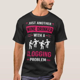 Weintrinker Clogging Clog Tanz Clogger 1 T-Shirt