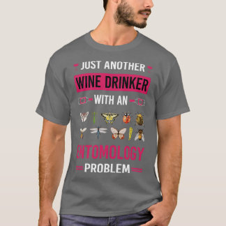Weintrinker Entomologie Entomologe Insekteninsekt T-Shirt