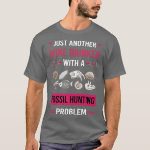 Weintrinker Fossilienjagd Jäger Paläontologie Pa T-Shirt