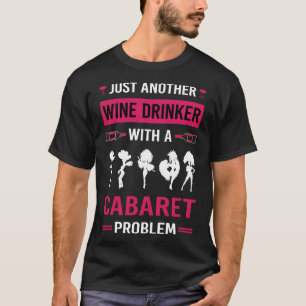 Weintrinker Kabarett Kabaretts T-Shirt