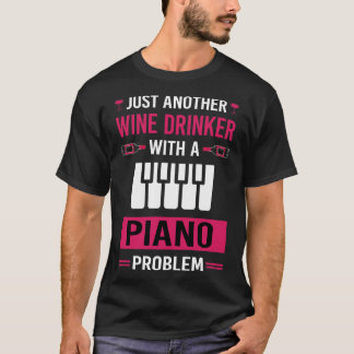 Weintrinker Klavier Pianist T-Shirt