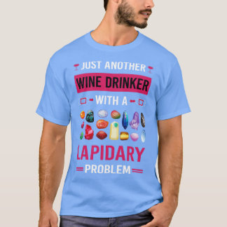 Weintrinker Lapidär Lapidarist T-Shirt
