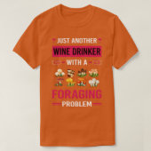 Weintrinker Nahrungssucher T-Shirt (Design vorne)