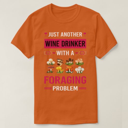 Weintrinker Nahrungssucher T-Shirt (Design vorne)