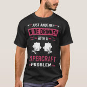 Weintrinker Papierkrafträder T-Shirt (Vorderseite)